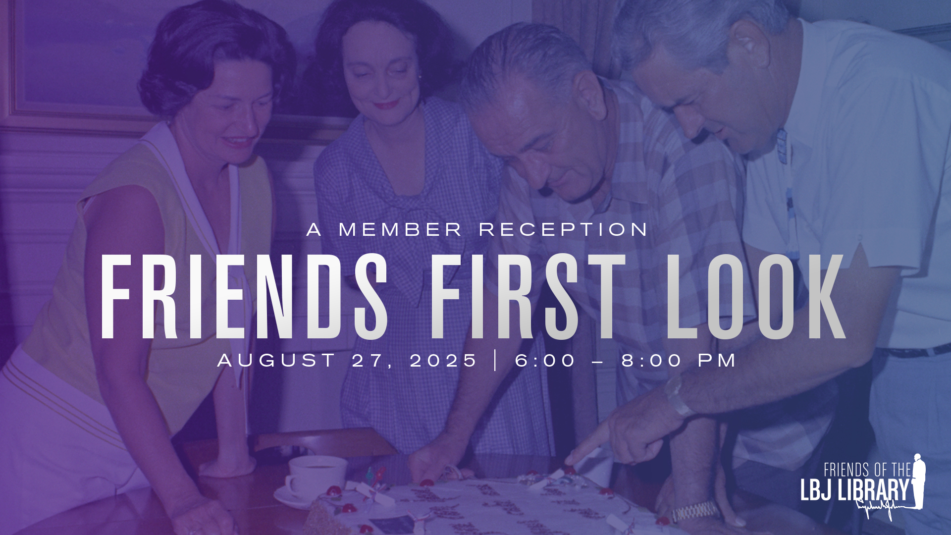 Friends First Look: Member Reception