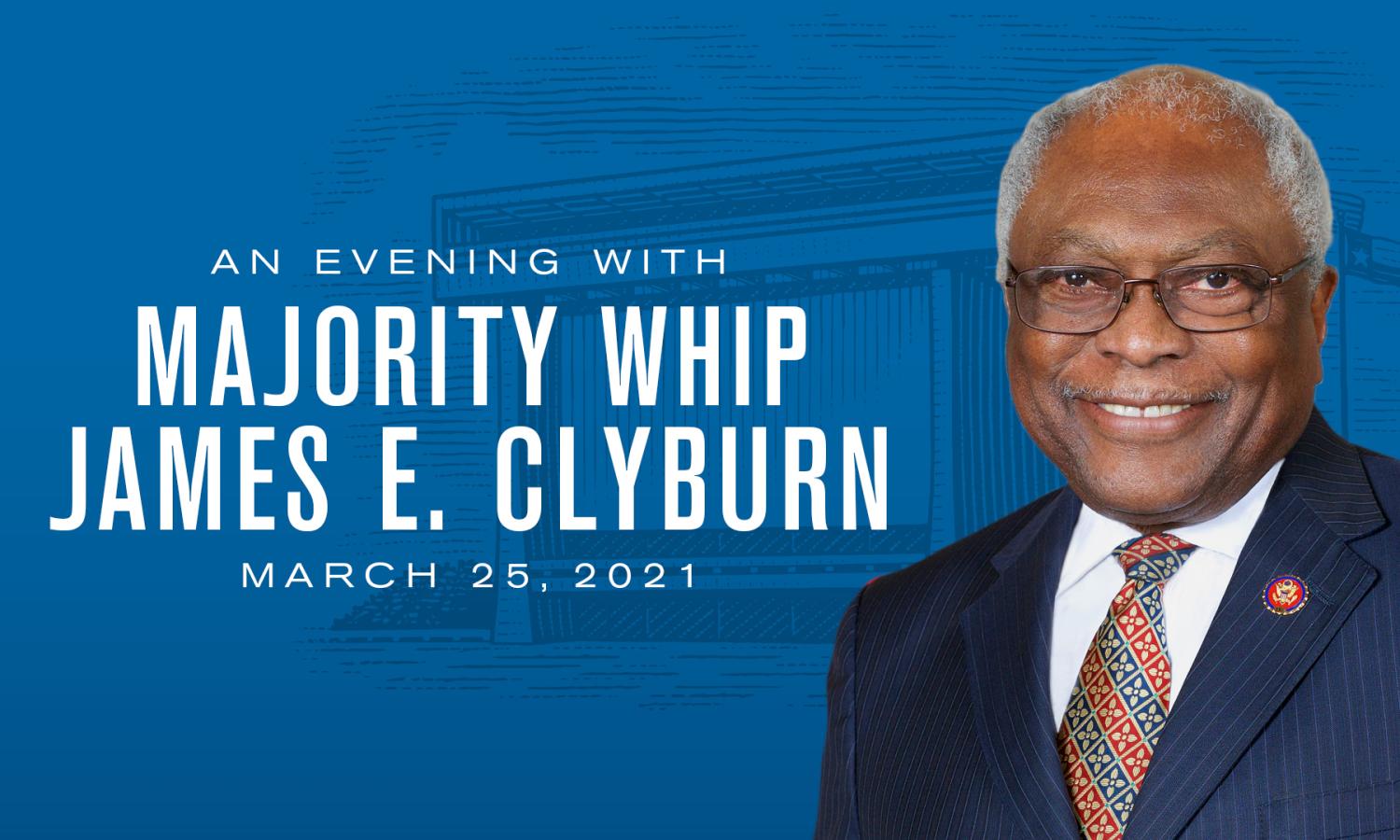 An Evening With Majority Whip James E. Clyburn