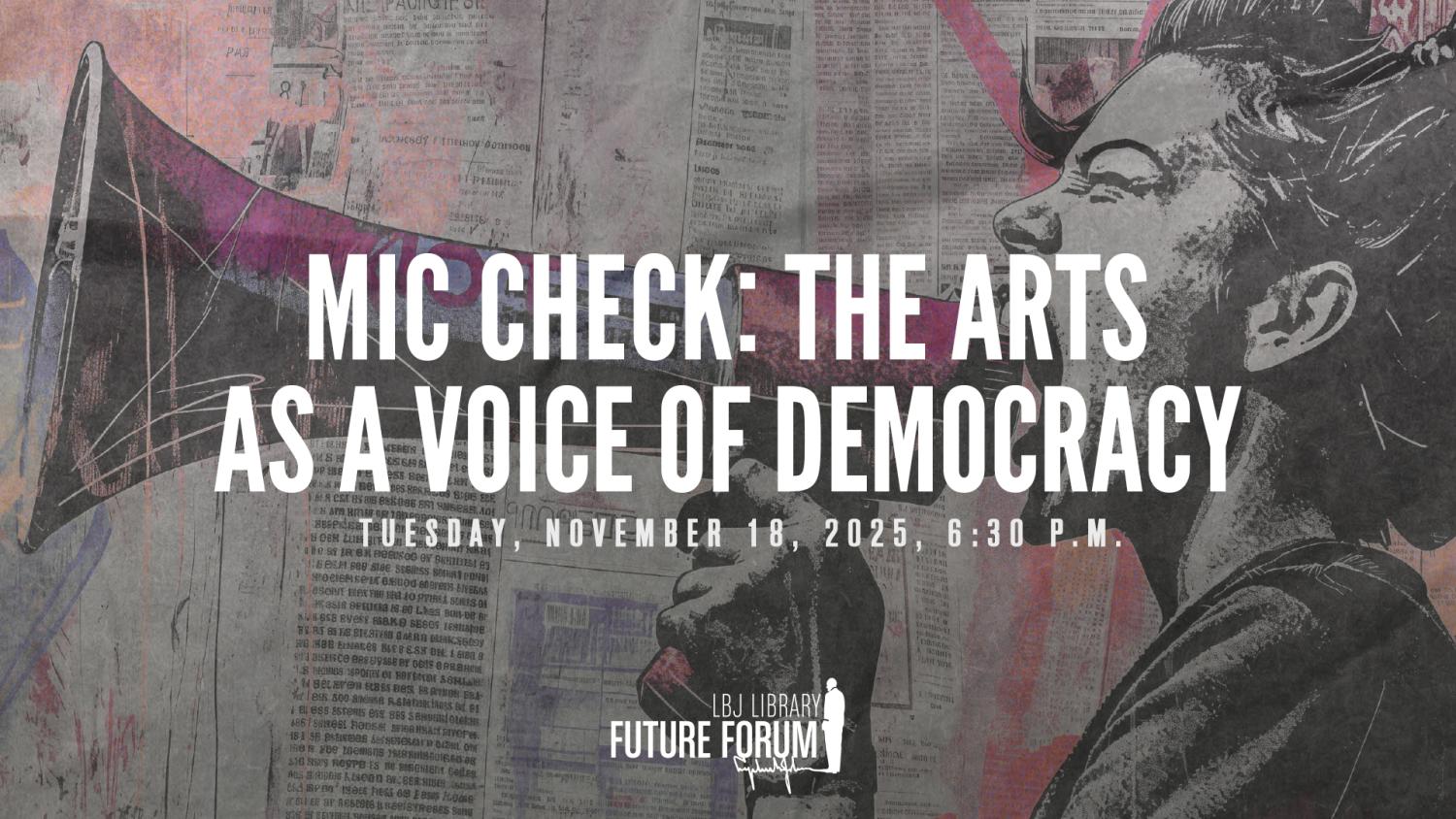 Mic Check: The Arts as a Voice of Democracy