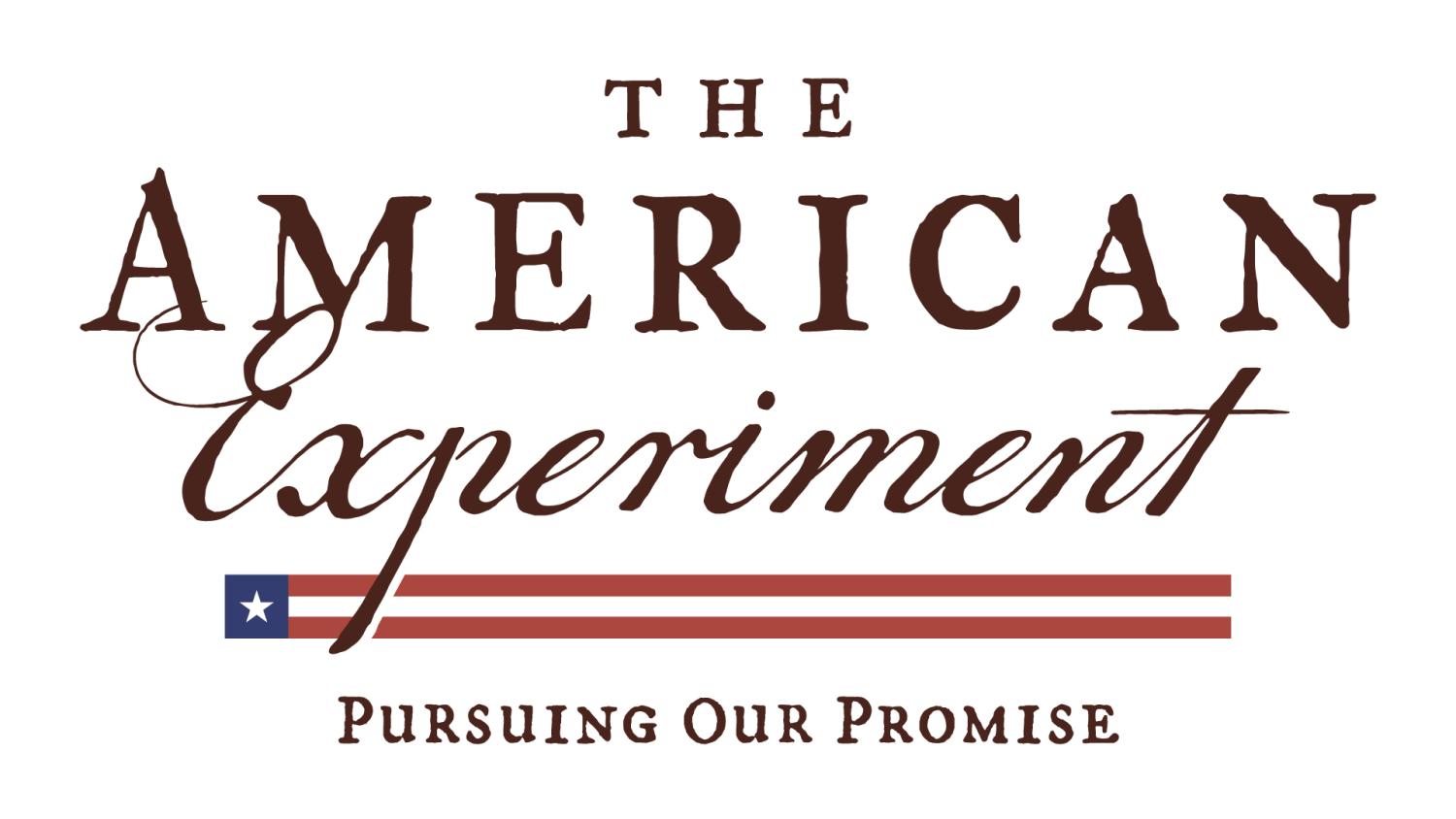 The American Experiment: Pursuing Our Promise